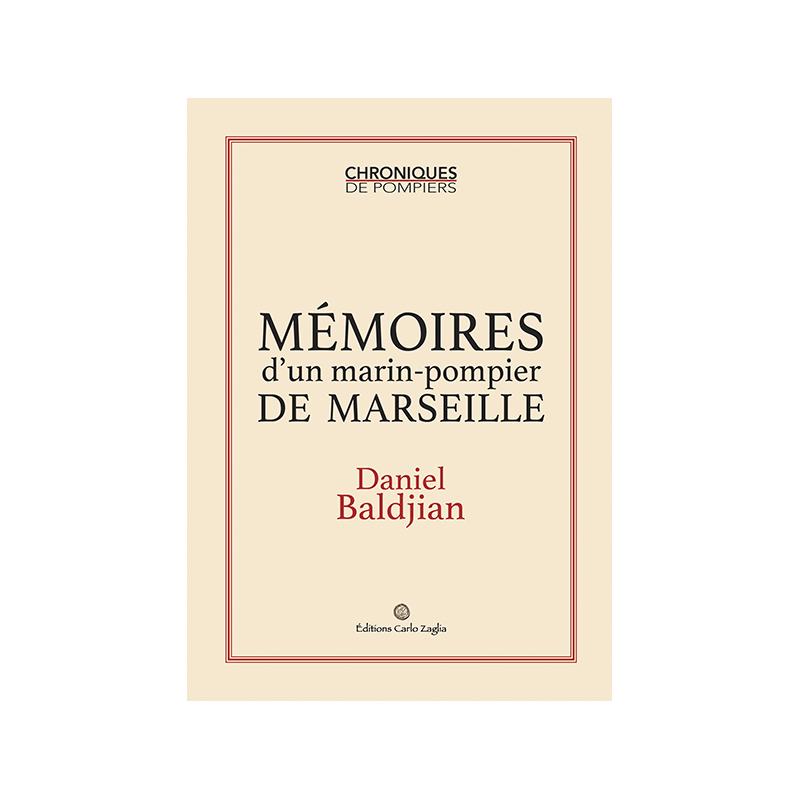 Mémoires d'un marin-pompier de Marseille